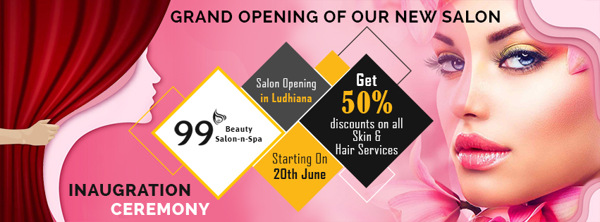 99 Salon-n-Spa - New Salon Opening in Ludhiana